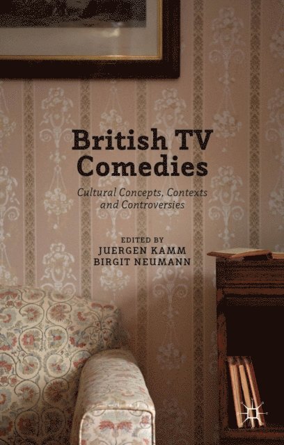 Birgit Neumann, Juergen Kamm - British TV Comedies, E-bok