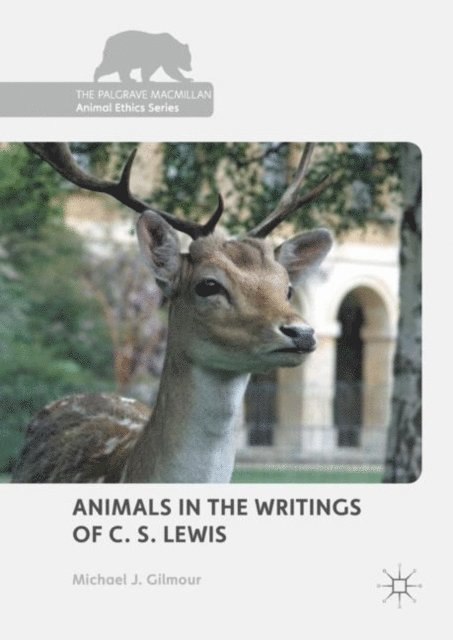 Michael J. Gilmour - Animals in the Writings of C. S. Lewis, E-bok