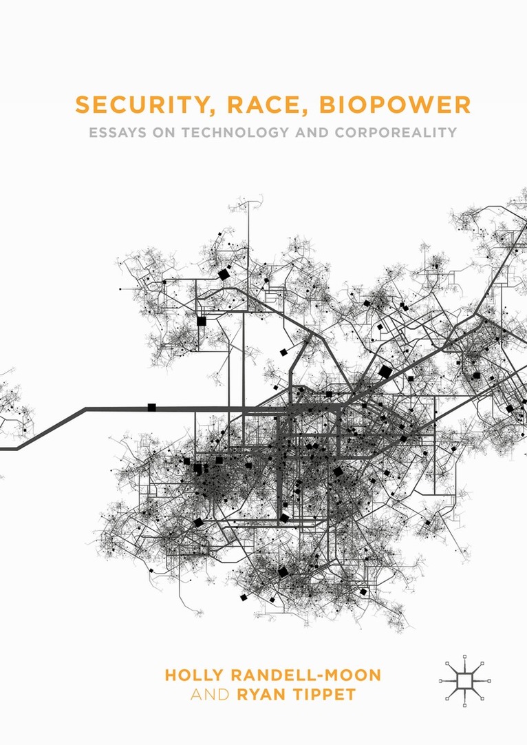 Holly Randell-Moon, Ryan Tippet - Security, Race, Biopower, Inbunden. Tillgänglighet: Lägg i varukorg