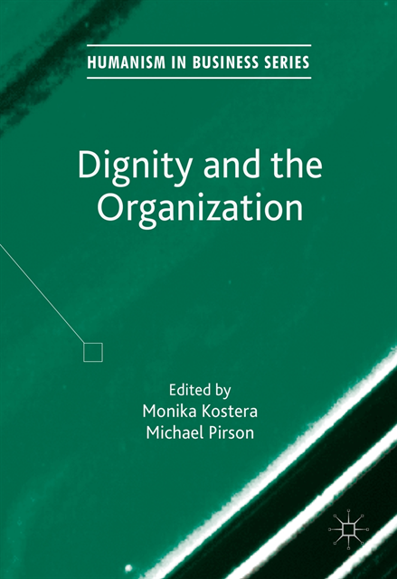 Michael Pirson, Monika Kostera - Dignity and the Organization, E-bok