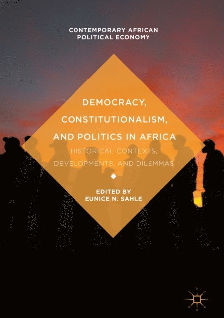 Eunice N. Sahle - Democracy, Constitutionalism, and Politics in Africa, E-bok