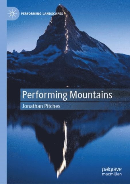 Jonathan Pitches - Performing Mountains, E-bok