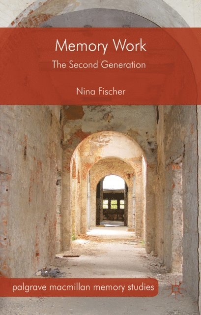 Nina Fischer - Memory Work, E-bok