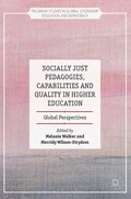 Socially Just Pedagogies, Capabilities and Quality in Higher Education
