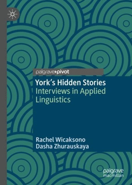 Dasha Zhurauskaya, Rachel Wicaksono - York's Hidden Stories, E-bok