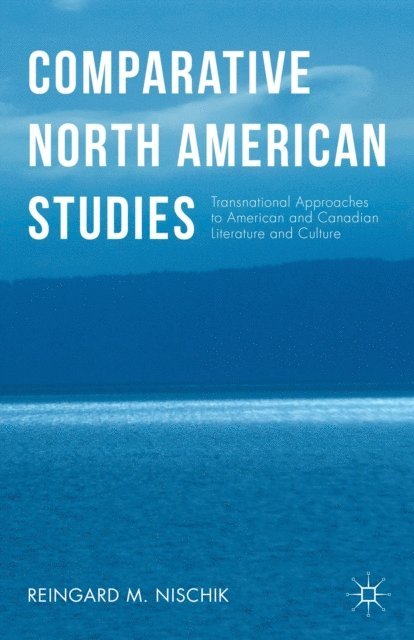 Reingard M. Nischik - Comparative North American Studies, E-bok