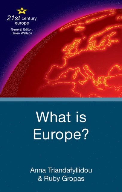 Anna Triandafyllidou, Ruby Gropas - What is Europe?, E-bok