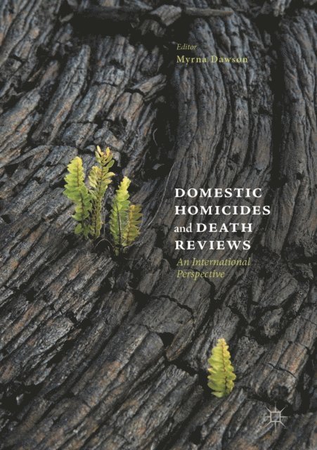 Myrna Dawson - Domestic Homicides and Death Reviews, E-bok