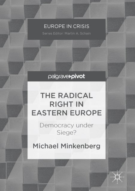 Michael Minkenberg - Radical Right in Eastern Europe, E-bok