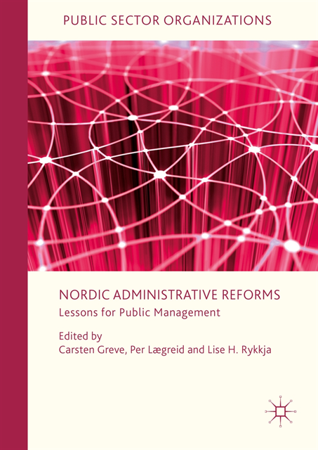 Lise H. Rykkja, Per Laegreid, Carsten Greve - Nordic Administrative Reforms, E-bok
