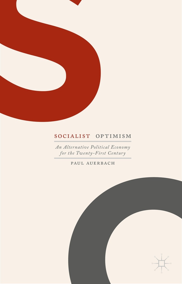 Paul Auerbach - Socialist Optimism, Inbunden. Tillgänglighet: Lägg i varukorg