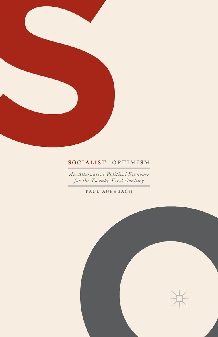 Paul Auerbach - Socialist Optimism, Häftad. Tillgänglighet: Lägg i varukorg