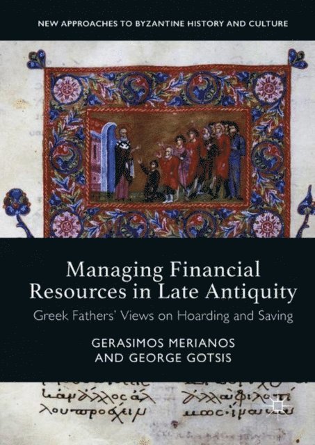 George Gotsis, Gerasimos Merianos - Managing Financial Resources in Late Antiquity, E-bok