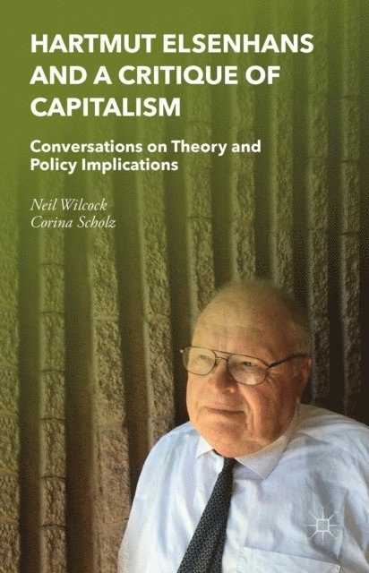 Corina Scholz, Neil Wilcock - Hartmut Elsenhans and a Critique of Capitalism, E-bok