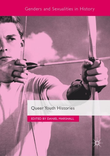 Daniel Marshall - Queer Youth Histories, E-bok
