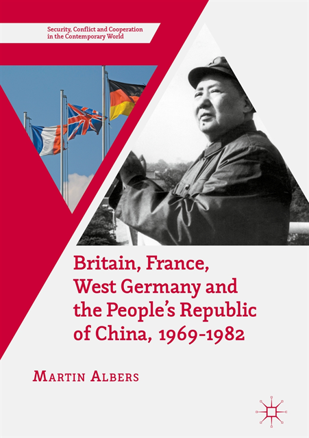 Martin Albers - Britain, France, West Germany and the People's Republic of China, 1969-1982, E-bok