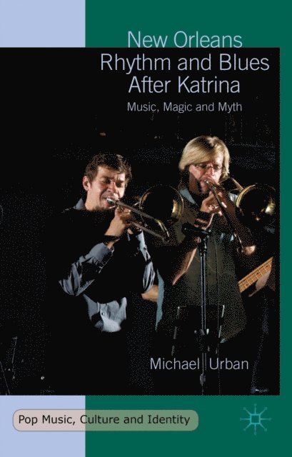Michael Urban - New Orleans Rhythm and Blues After Katrina, E-bok