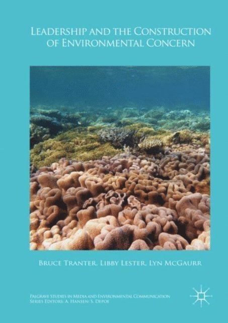 Lyn McGaurr, Elizabeth Lester, Bruce Tranter - Leadership and the Construction of Environmental Concern, E-bok