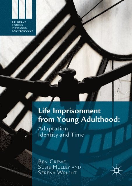 Serena Wright, Susie Hulley, Ben Crewe - Life Imprisonment from Young Adulthood, E-bok
