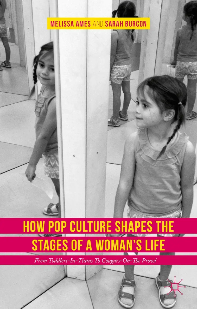 Melissa Ames, Sarah Burcon - How Pop Culture Shapes the Stages of a Woman's Life, Inbunden. Tillgänglighet: Lägg i varukorg