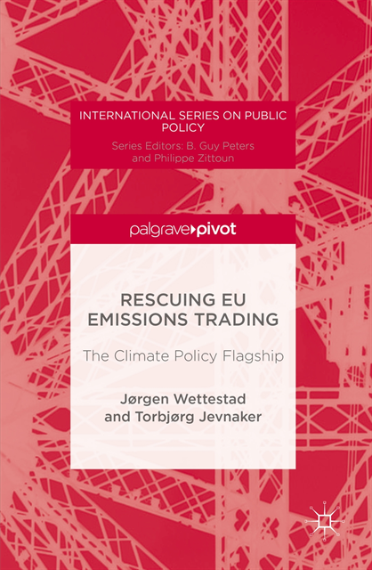 Torbjorg Jevnaker, Jorgen Wettestad - Rescuing EU Emissions Trading, E-bok
