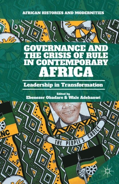Wale Adebanwi, Ebenezer Obadare - Governance and the Crisis of Rule in Contemporary Africa, E-bok