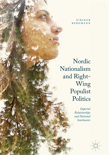 Eirikur Bergmann - Nordic Nationalism and Right-Wing Populist Politics, E-bok