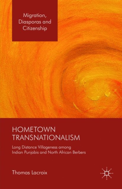 Thomas Lacroix - Hometown Transnationalism, E-bok