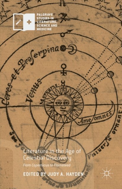 Judy A. Hayden - Literature in the Age of Celestial Discovery, E-bok