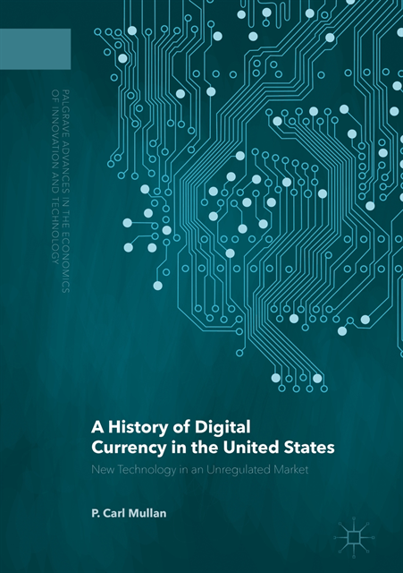 P. Carl Mullan - History of Digital Currency in the United States, E-bok