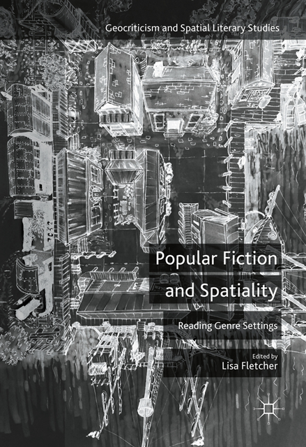 Lisa Fletcher - Popular Fiction and Spatiality, E-bok