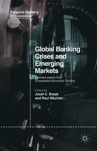 Paul Wachtel, Josef C. Brada - Global Banking Crises and Emerging Markets, E-bok