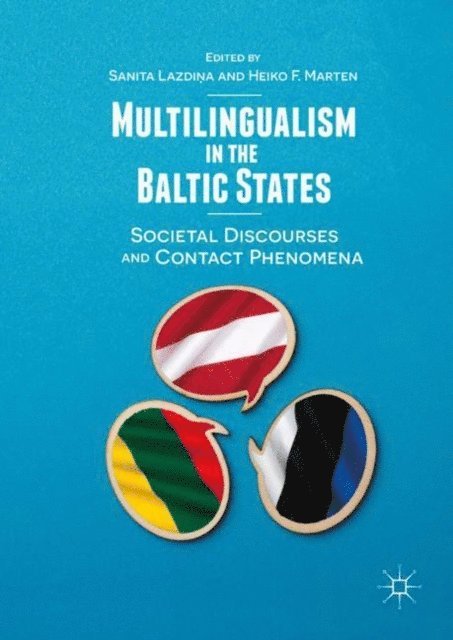 Heiko F. Marten, Sanita Lazdina - Multilingualism in the Baltic States, E-bok