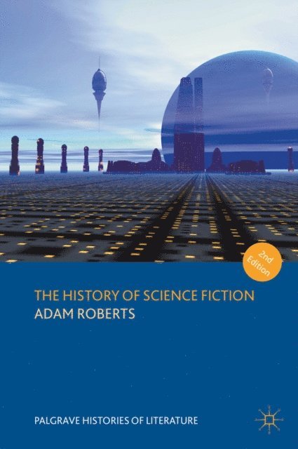 Adam Roberts - History of Science Fiction, E-bok