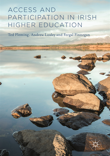 Fergal Finnegan, Andrew Loxley, Ted Fleming - Access and Participation in Irish Higher Education, E-bok