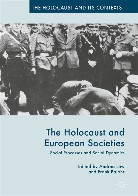 Andrea Low, Frank Bajohr - Holocaust and European Societies, E-bok
