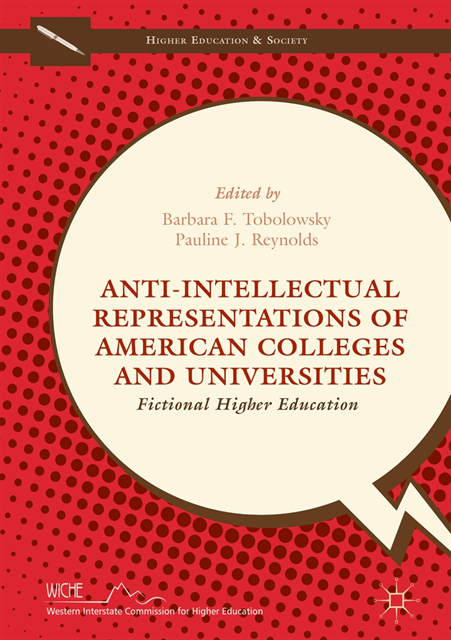 Pauline J. Reynolds, Barbara F. Tobolowsky - Anti-Intellectual Representations of American Colleges and Universities, E-bok