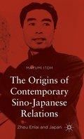 The Origins of Contemporary Sino-Japanese Relations