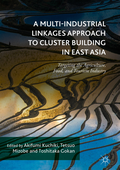 Multi-Industrial Linkages Approach to Cluster Building in East Asia