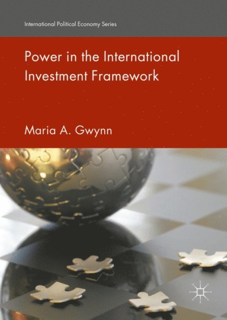 Maria A. Gwynn - Power in the International Investment Framework, E-bok