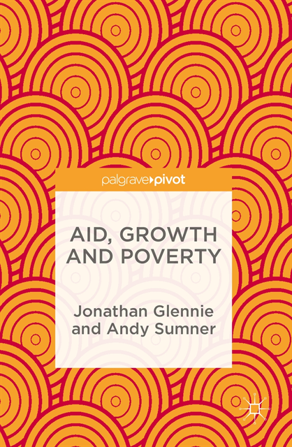 Andy Sumner, Jonathan Glennie - Aid, Growth and Poverty, E-bok