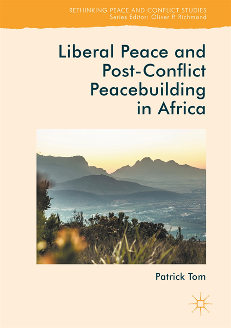 Patrick Tom - Liberal Peace and Post-Conflict Peacebuilding in Africa, E-bok