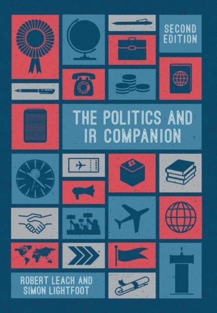 Robert Leach, Simon Lightfoot - Politics and IR Companion, E-bok