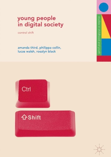 Rosalyn Black, Lucas Walsh, Philippa Collin, Amanda Third - Young People in Digital Society, E-bok
