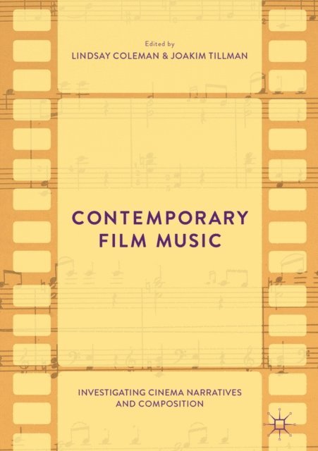 Joakim Tillman, Lindsay Coleman - Contemporary Film Music, E-bok