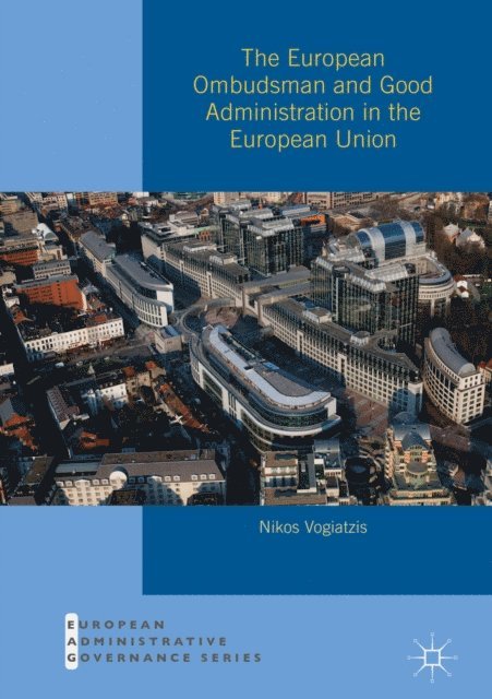 Nikos Vogiatzis - European Ombudsman and Good Administration in the European Union, E-bok