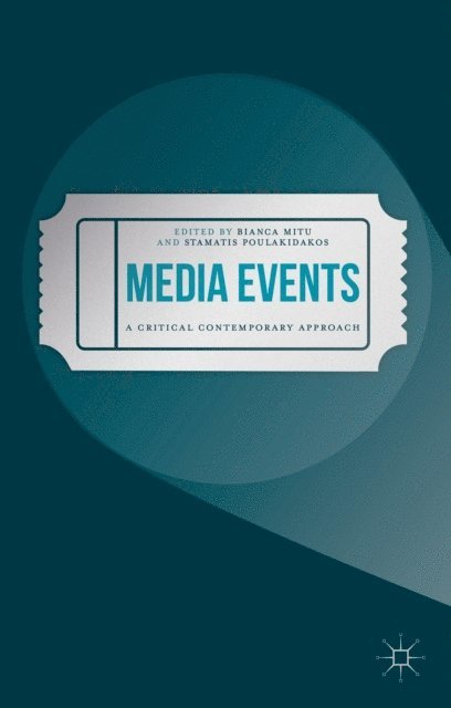 Stamatis Poulakidakos, Bianca Mitu - Media Events, E-bok
