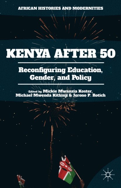 Jerono P. Rotich, Michael Mwenda Kithinji, Mickie Mwanzia Koster - Kenya After 50, E-bok