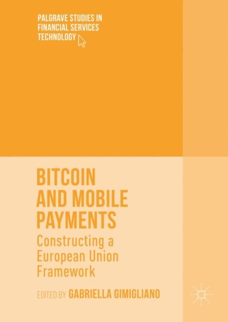 Gabriella Gimigliano - Bitcoin and Mobile Payments, E-bok