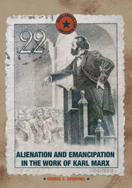 George C. Comninel - Alienation and Emancipation in the Work of Karl Marx, E-bok